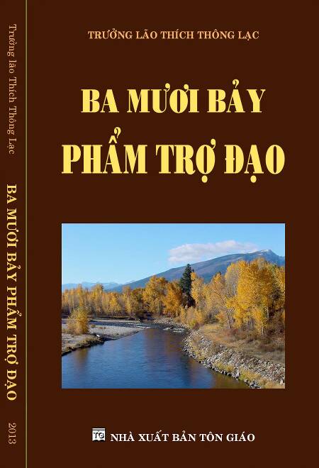 37 Phẩm Trợ Đạo (Ba Mươi Bảy Pháp Trợ Đạo) – Thích Thông Lạc