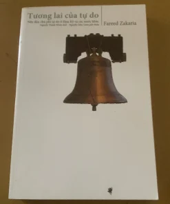 Tương Lai Của Tự Do - Fareed Zakaria