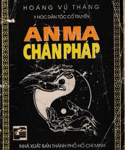 Án Ma Chân Pháp (Phương pháp tác động lên huyệt và hệ huyệt) – Hoàng Vũ Thăng