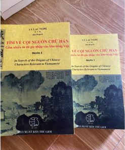 Tìm Về Cội Nguồn Chữ Hán – Lý Lạc Nghị – 1247 trang