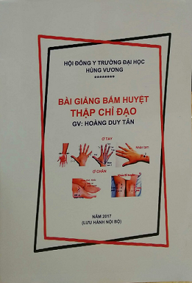 Bài Giảng Bấm Huyệt Thập Chỉ Đạo – GV Hoàng Duy Tân