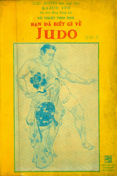 Bạn Đã Biết Gì Về Judo Tập 1 (NXB Tổng Hợp 1990) - Kiều Nguyễn
