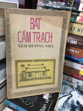 Bát Cẩm Trạch Xem Hướng Nhà – Phong Thủy Truyền Thừa