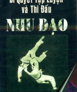 Bí Quyết Tập Luyện Và Thi Đấu Nhu Đạo (NXB Thể Dục Thể Thao 1997) - Nguyễn Việt Bằng