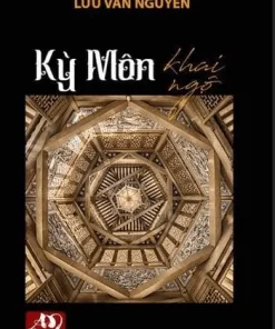 Kỳ Môn Khai Ngộ - Lưu Văn Nguyên