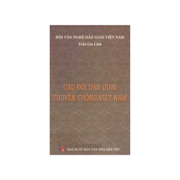 Câu Đối Dân Gian Truyền Thống Việt Nam – Trần Gia Linh