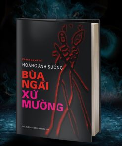 Bùa Ngải Xứ Mường – Hoàng Anh Sướng