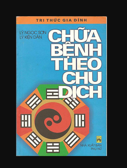 Chữa Bệnh Theo Chu Dịch – Lý Ngọc Sơn & Lý Kiện Dân