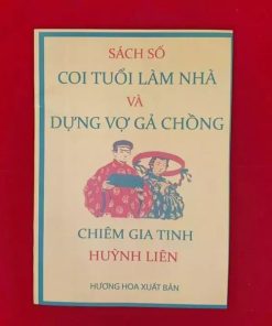 Coi Tuổi Và Dựng Vợ Gả Chồng – Huỳnh Liên Tử