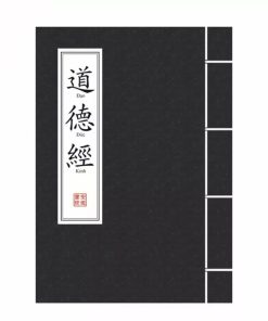 Đạo Đức Kinh – Lão Tử (Đối chiếu Hán – Việt kèm diễn giải quốc ngữ)