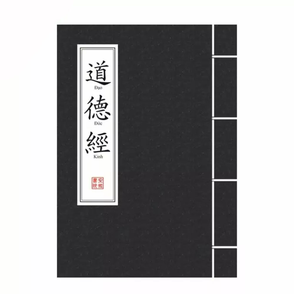 Đạo Đức Kinh – Lão Tử (Đối chiếu Hán – Việt kèm diễn giải quốc ngữ)