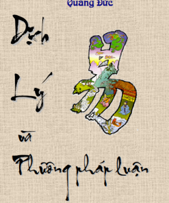 Dịch Lý Và Phương Pháp Luận - Quảng Đức