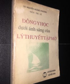 Đông Y Học Dưới Ánh Sáng Của Lý Thuyết Tập Mờ – GS Nguyễn Hoàng Phương