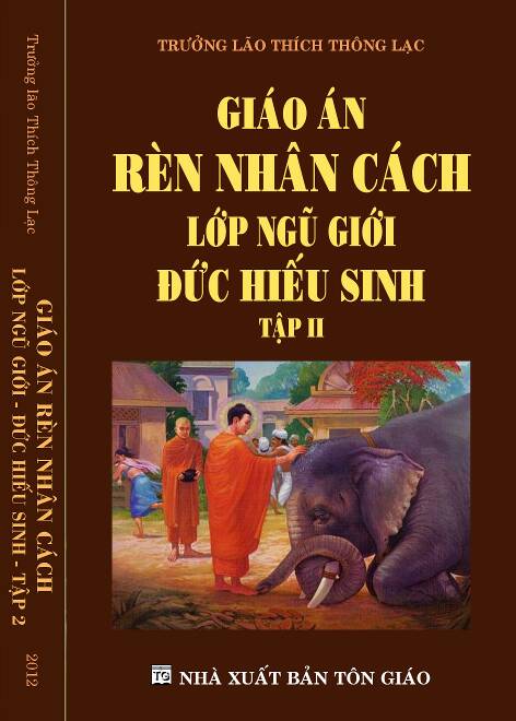 Giáo án Rèn Nhân Cách Lớp Ngũ Giới - Đức Hiếu Sinh - Thích Thông Lạc (3 Tập) - Ảnh 2
