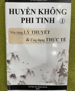 Huyền Không Phi Tinh Nền Tảng Lý Thuyết Và Ứng Dụng Thực Tế – Vũ Đình Chỉnh
