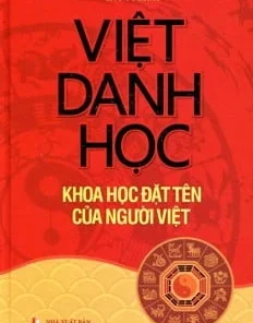 Việt Danh Học - Khoa Học Đặt Tên Của Người Việt