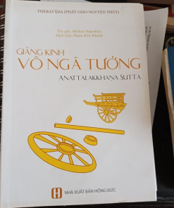 Kinh Vô Ngã Tướng – Thiền sư Mahasi Sayadaw (Phạm Kim Khánh dịch)