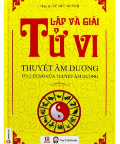 Lập Và Giải Tử Vi (NXB Thời Đại 2011) - Vũ Đức Huynh