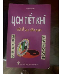 Lịch Tiết Khí Với Lễ Tục Dân Gian – Trần Đình Tuấn