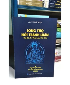 Long Thọ Hồi Tránh Luận – Vũ Thế Ngọc