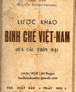 Lược Khảo Binh Chế Việt Nam Qua Các Thời Đại – Nguyễn Tường Phượng - NXB Ngày Mai 1950