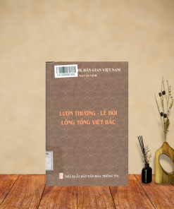 Lượn Thương Lễ Hội Lồng Tồng Việt Bắc – Ma Văn Vịnh