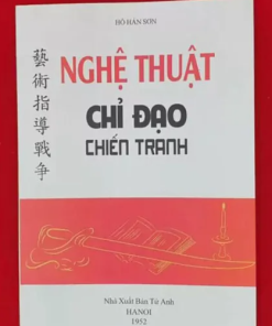 Nghệ Thuật Chỉ Đạo Chiến Tranh (NXB Tứ Anh 1952) – Hồ Hán Sơn