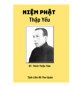 Niệm Phật Thập Yếu – HT Thích Thiền Tâm