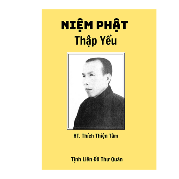 Niệm Phật Thập Yếu – HT Thích Thiền Tâm