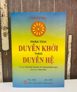 Phân Tích Duyên Khởi Theo Duyên Hệ – Pháp Triều dịch