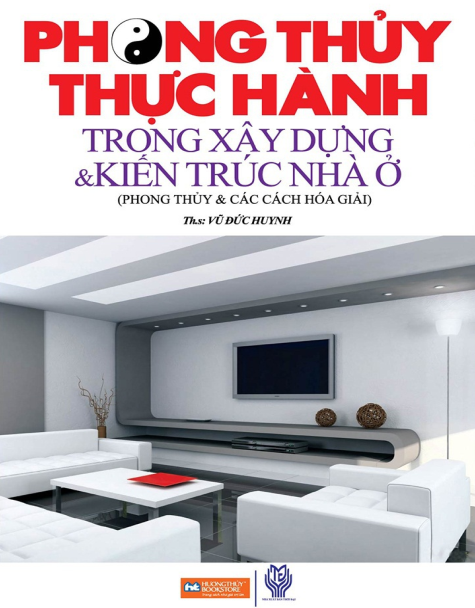 Phong thủy thực hành trong xây dựng & kiến trúc nhà ở