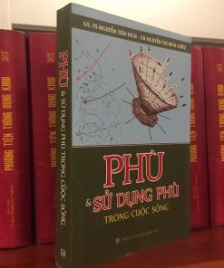 Phù Và Sử Dụng Phù Trong Cuộc Sống – GS. TS Nguyễn Tiến Đích