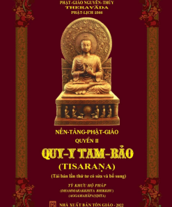 Nền Tảng Phật Giáo Tập 2 – Quy Y Tam Bảo – Tỳ Khưu Hộ Pháp