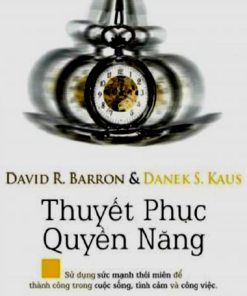 Thuyết Phục Quyền Năng (NXB Văn Hóa Thông Tin 2014) - David R. Barron