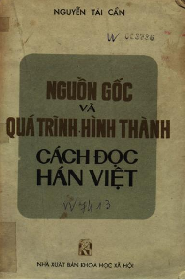 Nguồn Gốc Và Quá Trình Hình Thành Cách Đọc Hán Việt (NXB Khoa Học Xã Hội 1979) - Nguyễn Tài Cẩn