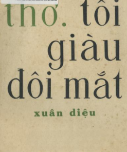 Tôi Giàu Đôi Mắt - Xuân Diệu