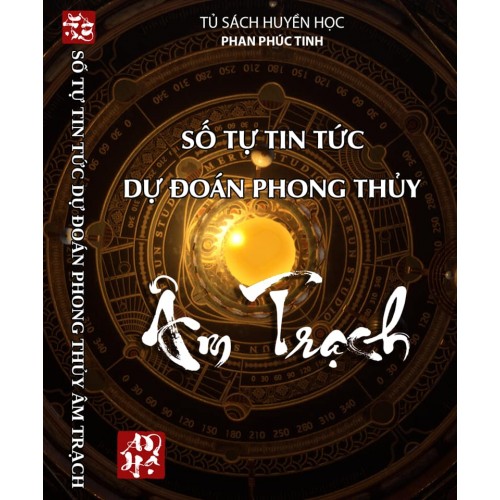 Số tin tức dự đoán phong thủy âm trạch -Phan phúc tinh