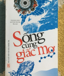 Sống Cùng Giấc Mơ - THANH CHÂU QUỲNH TRUNG