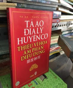 Tả Ao Địa Lý Huyền Cơ Âm Phần Diệu Dụng – Thiệu Vĩ Hoa