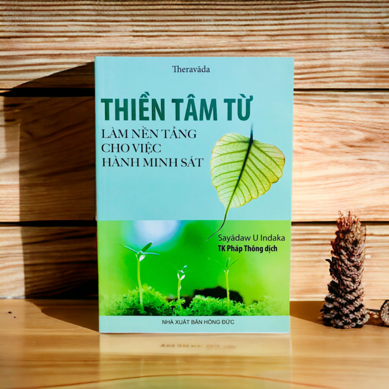 Thiền Tâm Từ – Sayadaw U Indaka