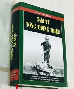 Tâm Tư Tổng Thống Thiệu – Nguyễn Tiến Hưng