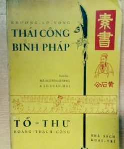 Thái Công Binh Pháp – Khương Lữ Vọng (NXB Khai Trí 1967)