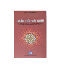 Luân Hồi Tái Sinh – Thiền Sư Nguyên Tuệ