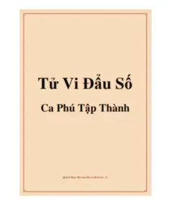 Tử Vi Đẩu Số Ca Phú Tập Thành – Quách Ngọc Bội