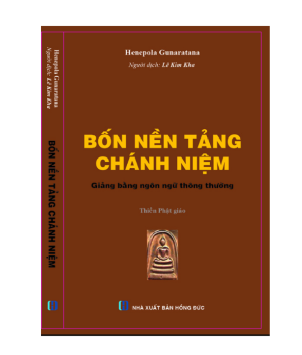 Thiền Phật Giáo Chánh Niệm Qua Ngôn Ngữ Thông Thường (Bốn Nền Tảng Chánh Niệm)
