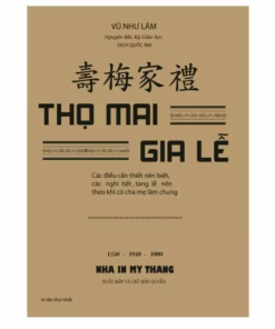 Thọ Mai Gia Lễ (Dịch Quốc Âm Năm 1940) – Soạn Giả Vũ Như Lâm