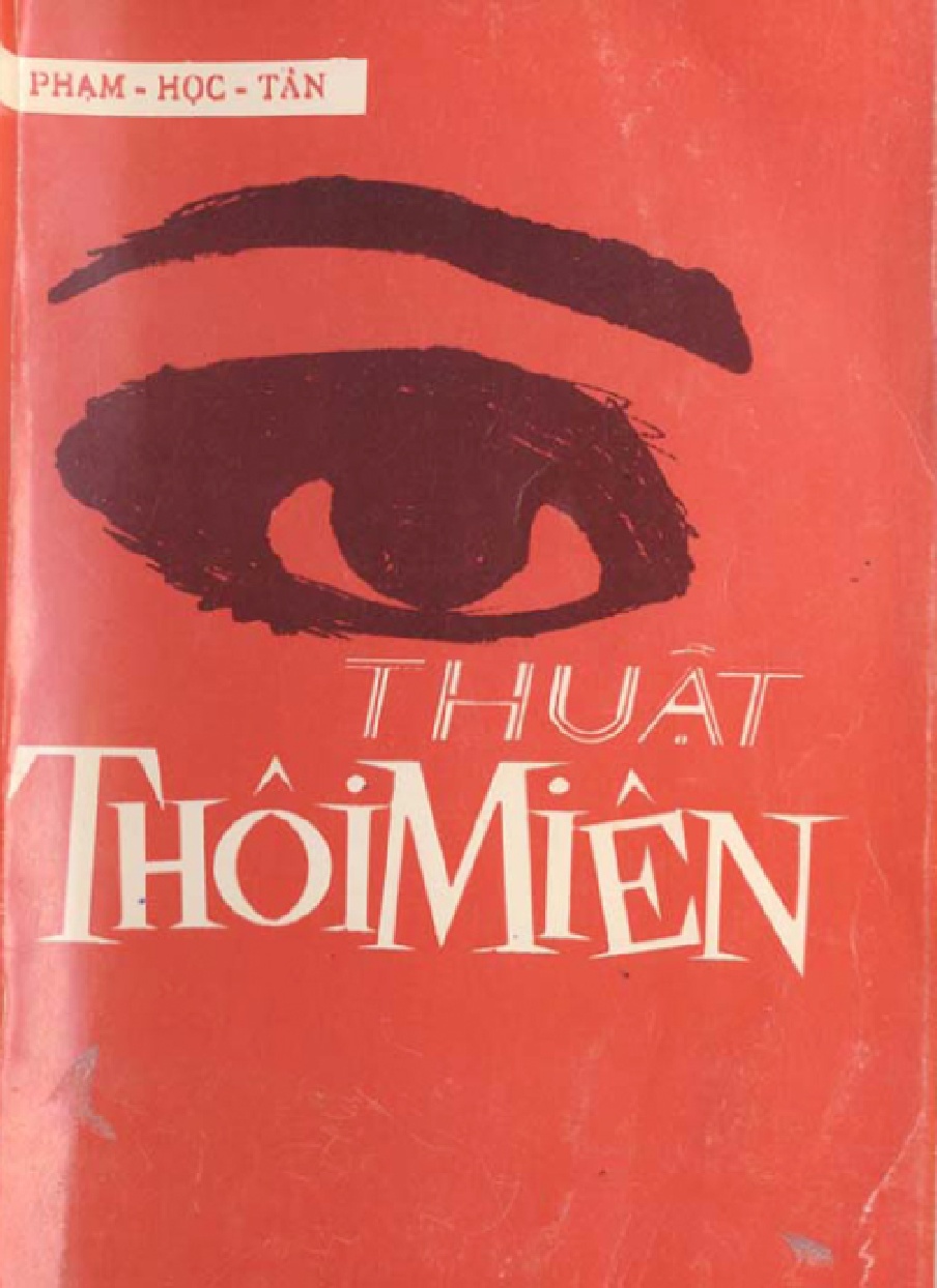 Thuật Thôi Miên Phương Pháp Thực Hành 100% – Phạm Học Tân