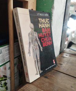 Thực Hành Bấm Huyệt Chữa Bệnh – Lý Ngọc Điềm