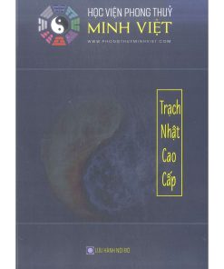 Xem Ngày Cao Cấp (Trạch Nhật Cao Cấp) – Tuệ Minh