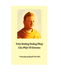Trên Đường Hoằng Pháp Của Phật Tổ Gotama – Trùng Quang Nguyễn Văn Hiểu